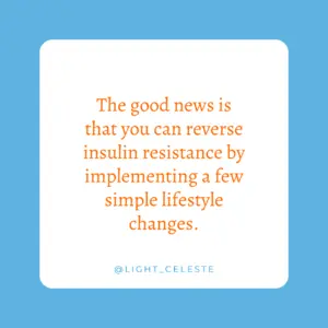 You can reverse insulin resistance
