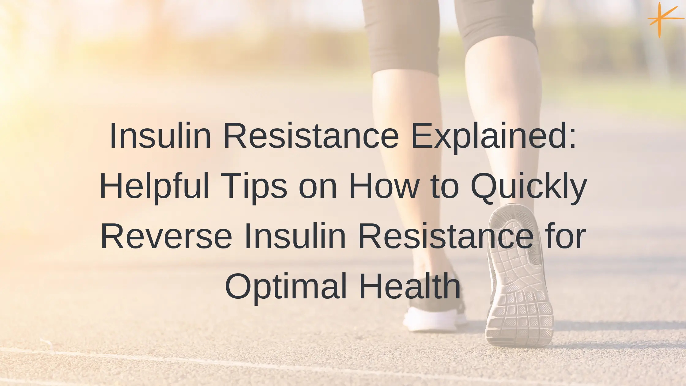 How To Quickly Reverse Insulin Resistance For Optimal Health