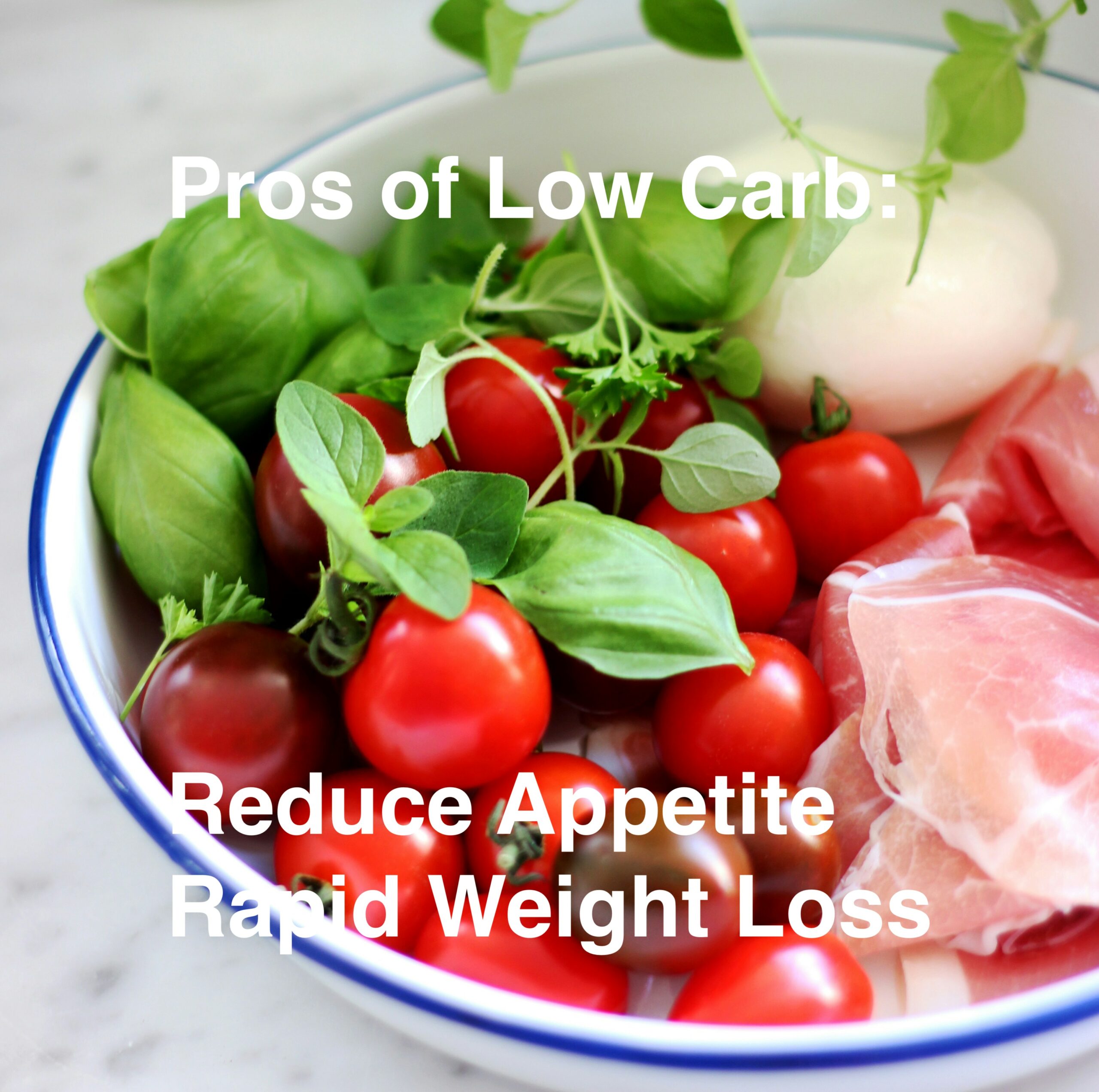 Pros of Low Carb/ Reduce Appetite and Rapid Weight Loss tomato salad and ham