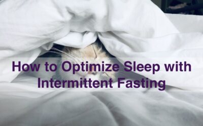 How to Optimize Sleep with Intermittent Fasting